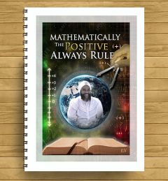 Mathematically The Positive Always Rule